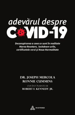 Adevarul despre COVID-19 - dr. Joseph Mercola, Ronnie Cummins