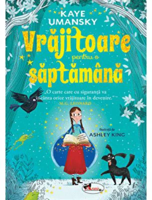 Vrajitoare pentru o saptamana - Kaye Umansky