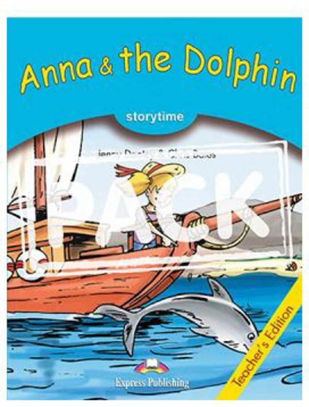 Anna and the Dolphin Manualul Profesorului cu cross-platform app - Jenny Dooley, Chris Bates
