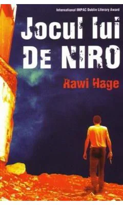 Jocul lui de Niro - Rawi Hage