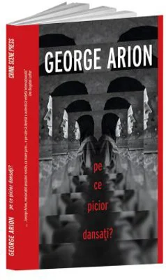 Pe ce picior dansati? - George Arion