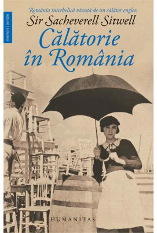 Calatorie in Romania - Sacheverell Sitwell