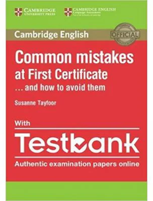 Cambridge English: Common Mistakes at First Certificate and How to Avoid Them Paperback (with Testbank)