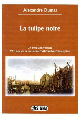 La tulipe noire - Alexandre Dumas