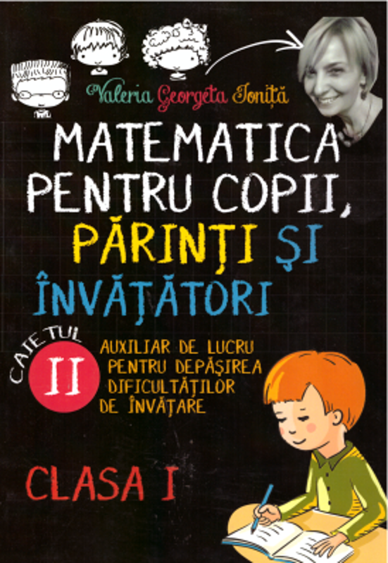 Matematica pentru copii, parinti si invatatori clasa 1. Caietul 2 - Valeria Georgeta Ionita