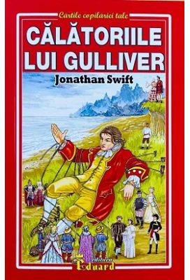 Calatoriile lui Gulliver - Jonathan Swift