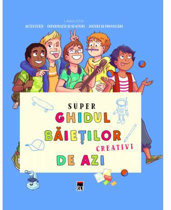 Super ghidul baietilor creativi de azi - Aurore Meyer