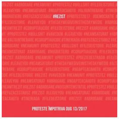#rezist. Proteste impotriva OUG 13/2017. Albumul care documenteaza cel mai mare protest din istoria post-decembrista