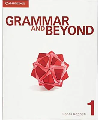 Grammar and Beyond Level 1 Student's Book - Randi Reppen
