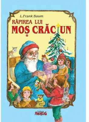 Rapirea lui Mos Craciun - L. Frank Baum