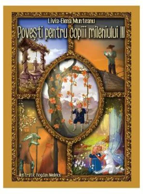 Povesti pentru copiii mileniului III