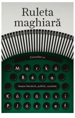 Ruleta maghiara - Korossi P. Jozsef