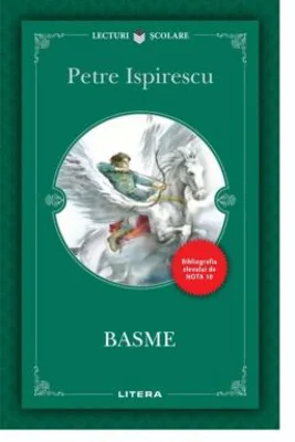 Lecturi scolare. Basme - Petre Ispirescu