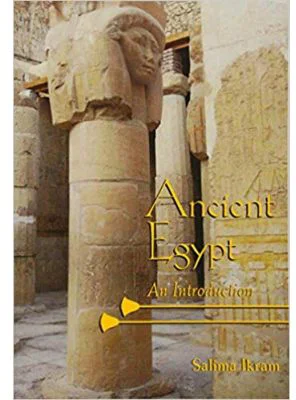 Ancient Egypt: An Introduction - Salima Ikram
