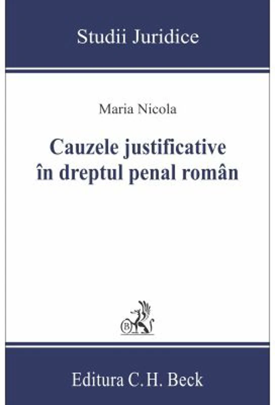 Cauzele justificative in dreptul penal roman - Maria Nicola