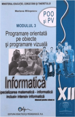 Manual informatica, clasa a 12-a, modulul 3 - Mariana Milosescu