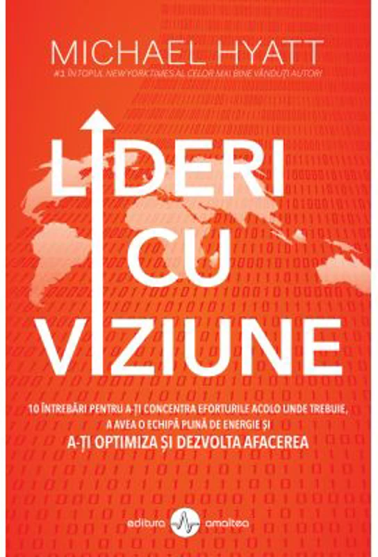 Lideri cu viziune - Michael Hyatt