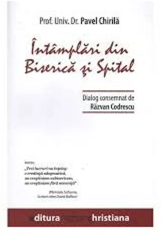 Intamplari din Biserica si Spital - Pavel Chirila