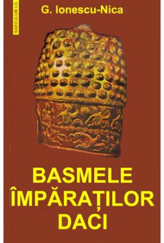 Basmele imparatilor daci - G. Ionescu-Nica