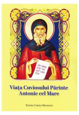 Viata Cuviosului Parinte Antonie cel Mare