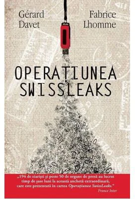 Operatiunea Swissleaks - Gerard Davet, Fabrice Lhomme