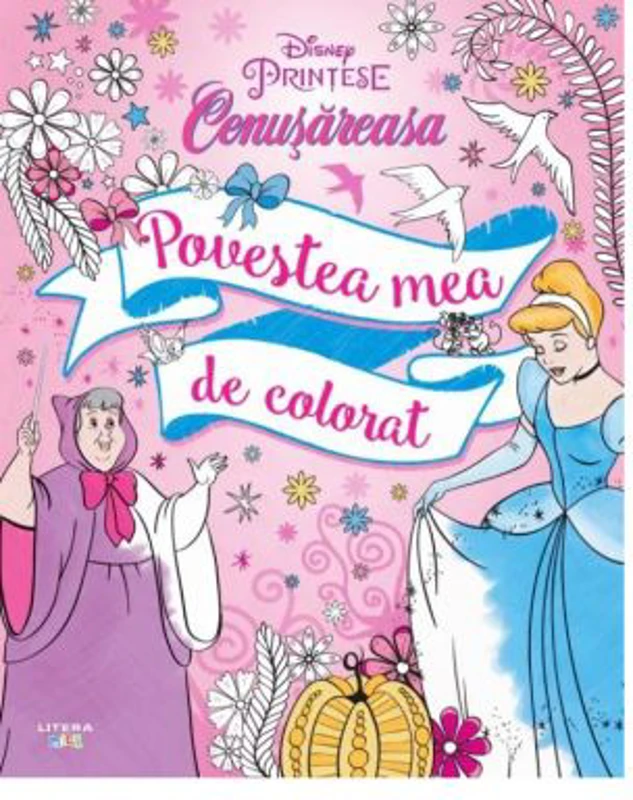 Disney. Printese. Cenusareasa. Povestea mea de colorat
