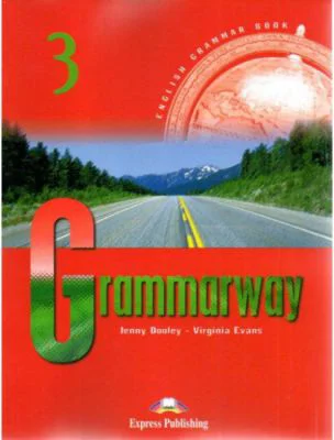 Grammarway 3. English Grammar Book - Jenny Dooley, Virginia Evans