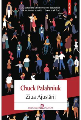 Ziua Ajustarii - Chuck Palahniuk