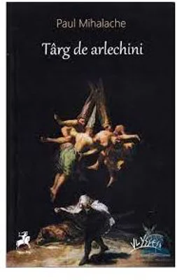 Targ de arlechini - Paul Mihalache