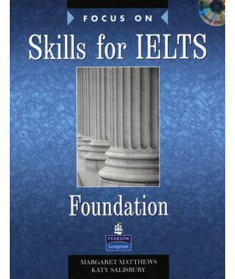 Focus Skill for IELTS Foundation Book and CD Pack - Margaret Matthews