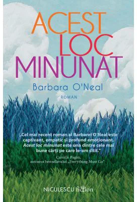 Acest loc minunat - Barbara O'Neal