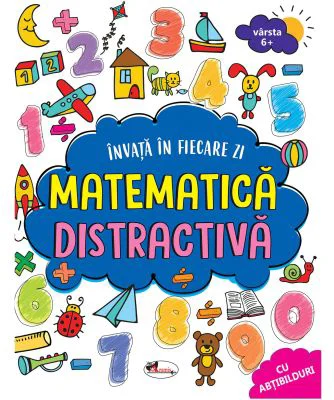 Invata in fiecare zi matematica distractiva. Cu abtibilduri