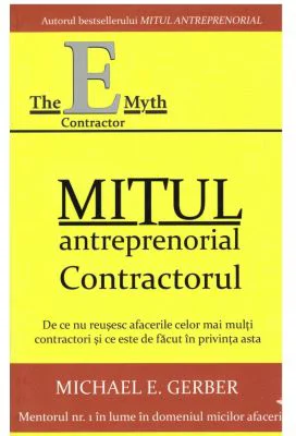 Mitul antreprenorial. Contractorul