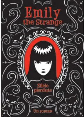 Emily The Strange. Zilele Pierdute - Rob Reger, Jessica Gruner