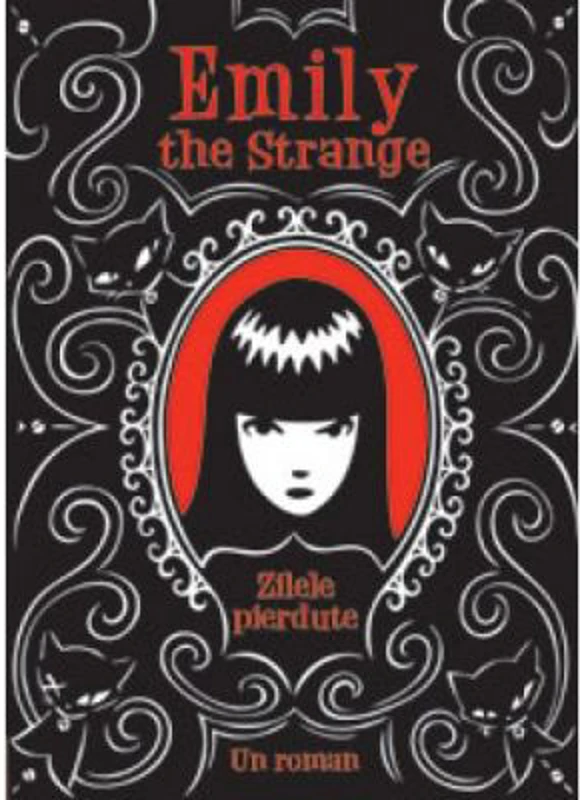 Emily The Strange. Zilele Pierdute - Rob Reger, Jessica Gruner