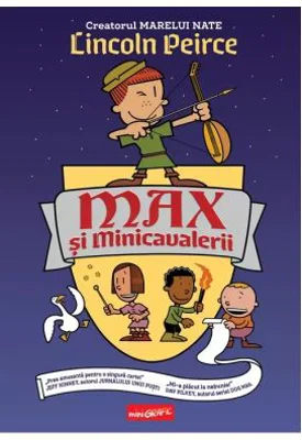 Max si Minicavalerii - Lincoln Peirce