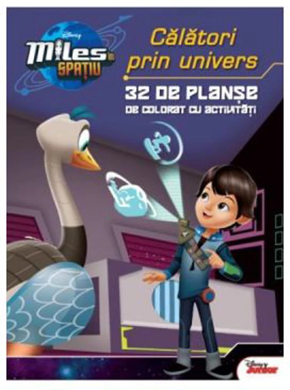 Miles In Spatiu - Calatori Prin Univers - 32 De Planse De Colorat Cu Activitati