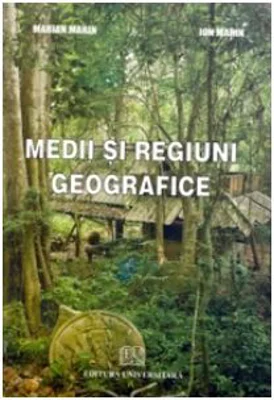 Medii si regiuni geografice