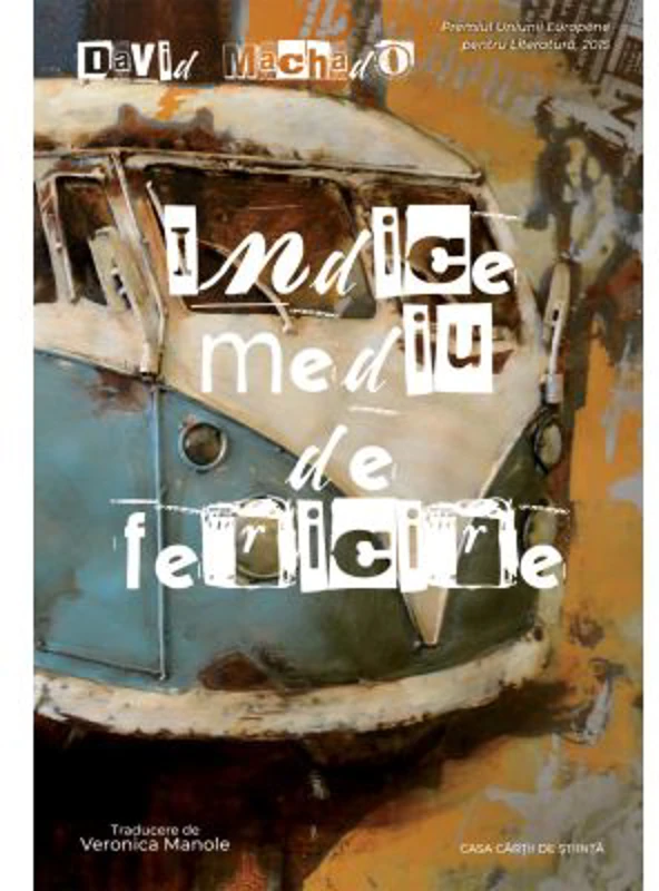 Indice mediu de fericire - David Machado