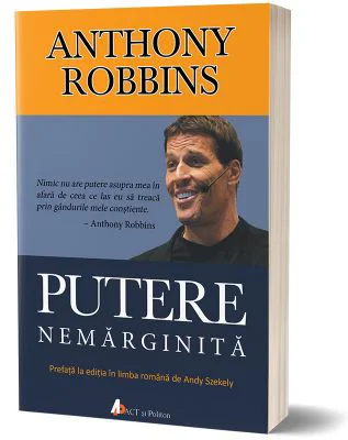Putere nemarginita - Anthony Robbins