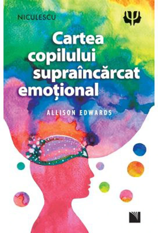Cartea copilului supraincarcat emotional - Allison Edwards