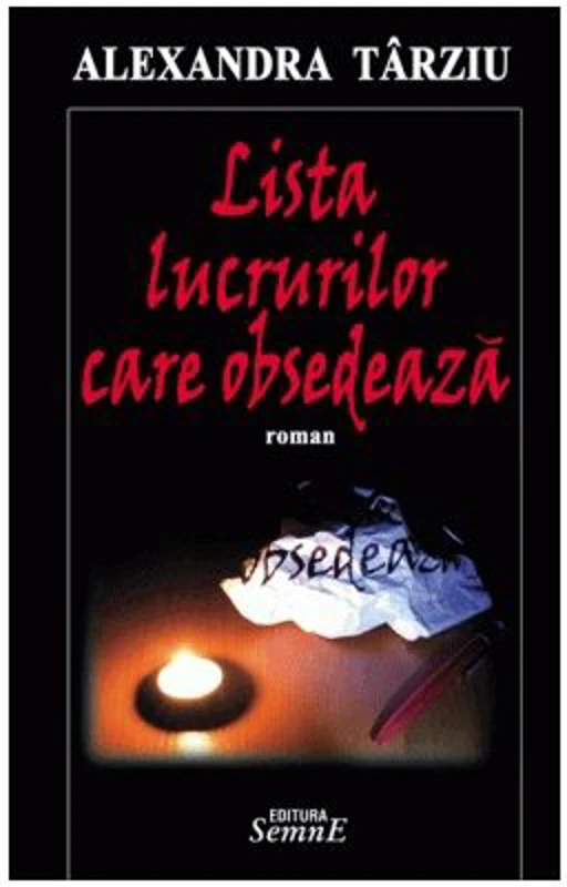 Lista lucrurilor care obsedeaza