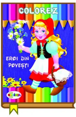 Colorez. Eroi din povesti