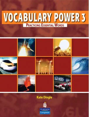 Vocabulary Power 3. Practicing Essential Words