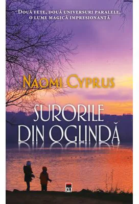Surorile din oglinda - Naomi Cyprus