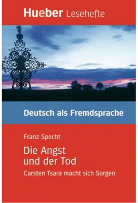Die Angst und der Tod, Leseheft - Franz Specht