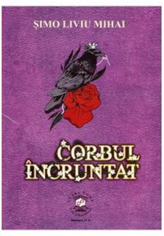 Corbul incruntat - Simo Liviu Mihai
