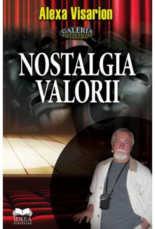 Nostalgia valorii - Alexa Visarion
