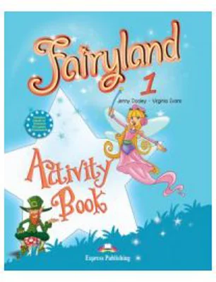 Fairyland 1, Activity Book Caietul elevului pentru limba engleza - Virginia Evans