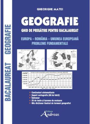 Geografie. Ghid de pregatire pentru bacalaureat - Gheorghe Matei